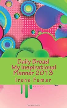 Paperback Daily Bread - My Inspirational Planner 2013 Book
