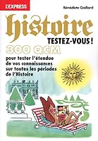 Histoire testez-vous ! En 300 QCM 2843437784 Book Cover