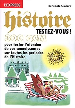 Paperback Histoire testez-vous ! En 300 QCM (French Edition) [French] Book