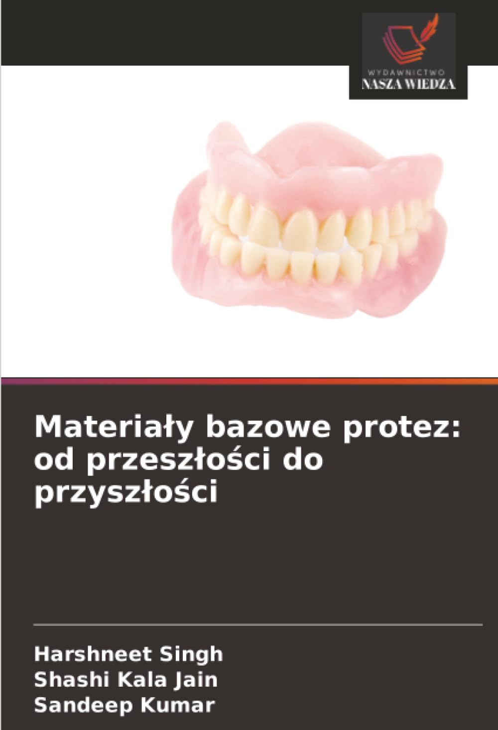 Materia¿y bazowe protez: od przesz¿o¿ci do przysz¿o¿ci: od przeszlości do przyszlości