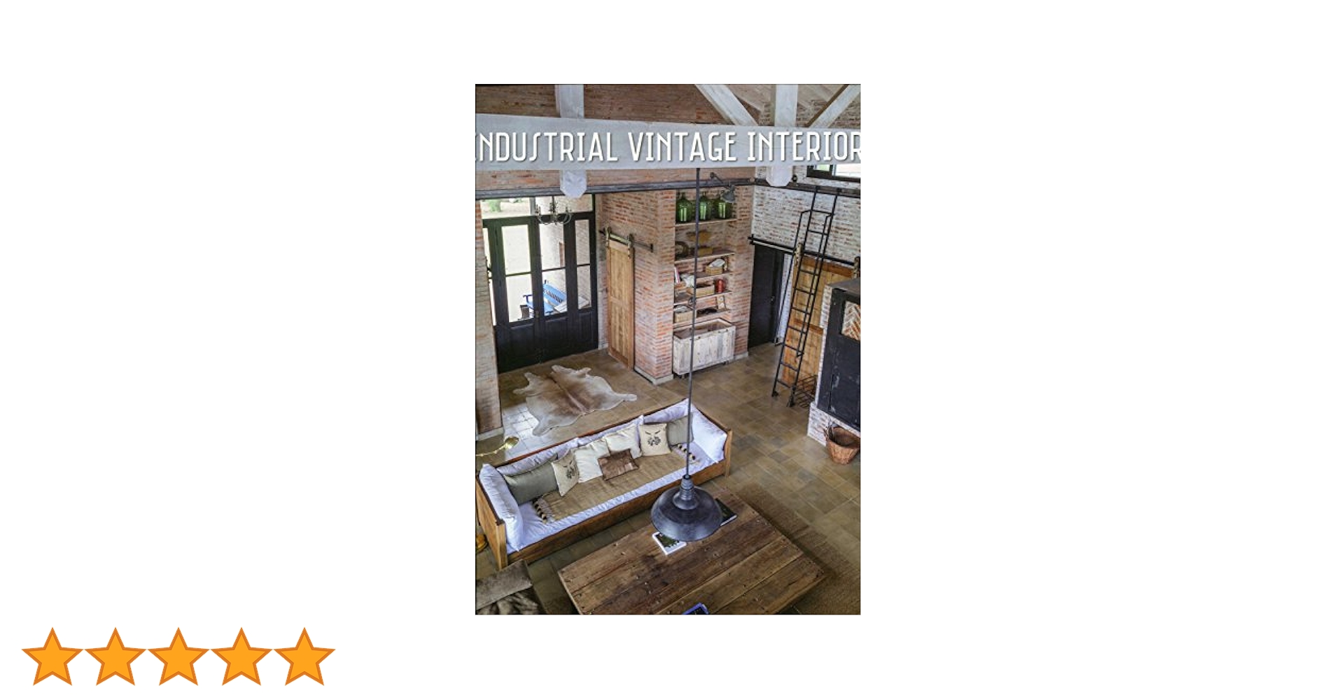 Amazon.co.jp: Vintage Industrial Interiors : 本