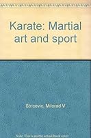 Karate: Martial art and sport 0962201219 Book Cover