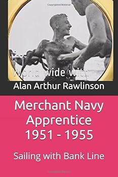Paperback Merchant Navy Apprentice 1951 - 1955: Sailing with Bank Line Book
