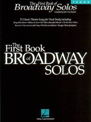 The First Book of Broadway Solos: Tenor Edition