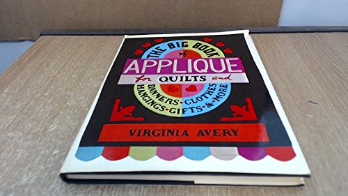 The Big Book of Applique for Quilts and Banners... 0684156237 Book Cover