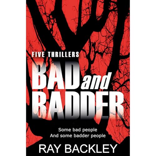 Bad and Badder by Ray Backley episode artwork