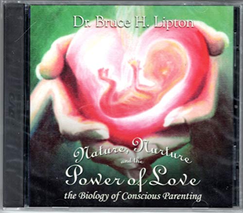 Nature, Nurture and the Power of Love