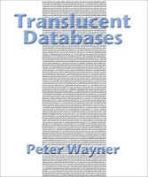 Translucent Databases 0967584418 Book Cover