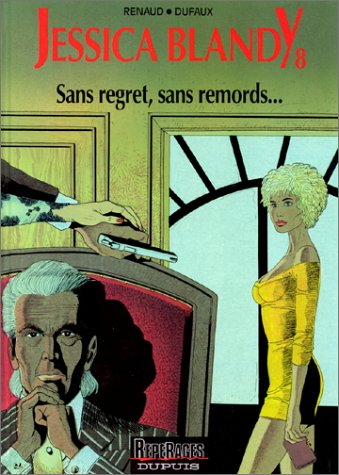 Télécharger Jessica Blandy, tome 8 : Sans regret, sans remords... PDF Ebook En Ligne