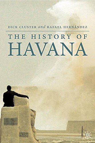 The History of Havana (Palgrave Essential Histories Series)