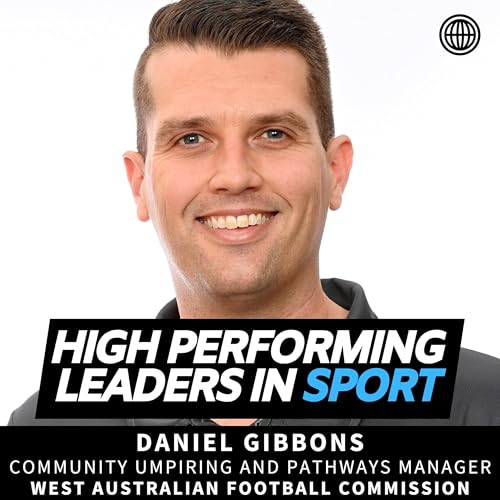 From Grassroots to Elite: Umpiring and Sport Development with Daniel Gibbons