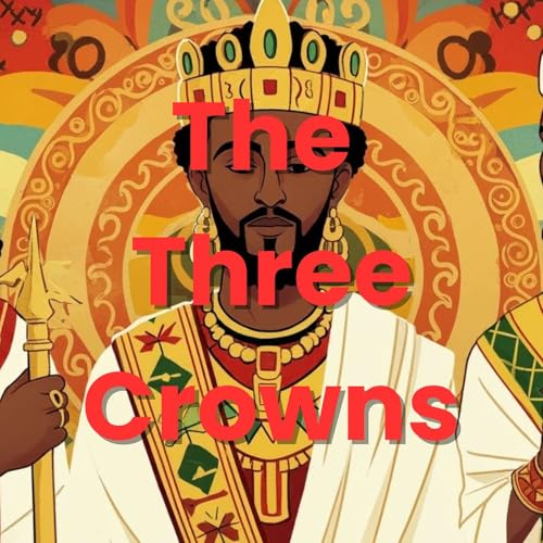 The Three Crowns: Ethiopia, Kemet & Kush Before the Divide