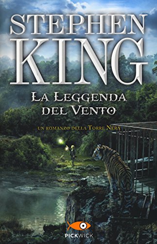 La leggenda del vento. La torre nera La leggenda del vento. La torre nera