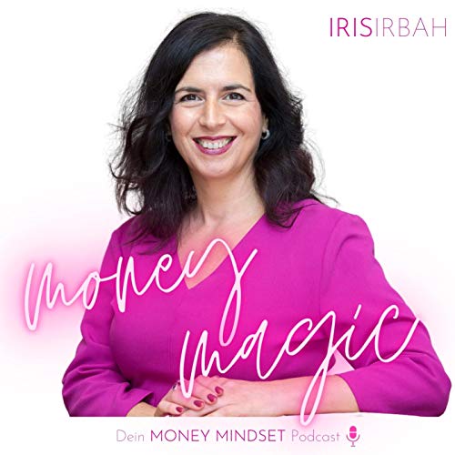 moneymagic Dein MONEY MINDSET Podcast cover art