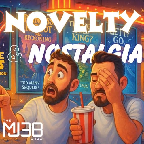 Novelty & Nostalgia | Forrest Frank, Disney Movies & True Caution | The MJ38 Show #90 Podcast Por  arte de portada