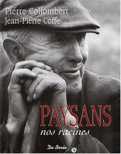 Télécharger Paysans, Nos Racines (Ne) Francais PDF