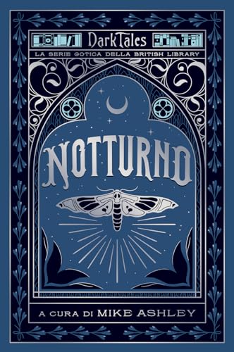 Notturno. Dark tales. La serie gotica della British Library