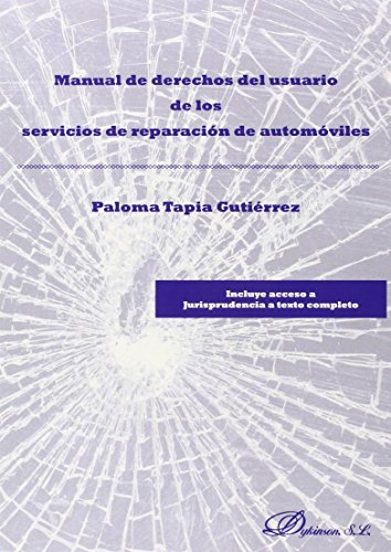 Manual de derechos del usuario de los servicios de reparación de automóviles (SIN COLECCION)