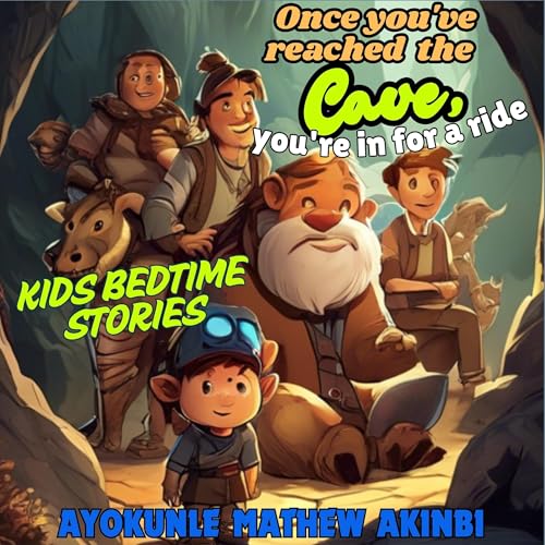Once You've Reached the Cave, You're in for a Ride Kids (By Ayokunle Mathew Akinbi) episode artwork