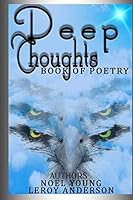 Deep Thoughts: Book of Poetry 1500945641 Book Cover