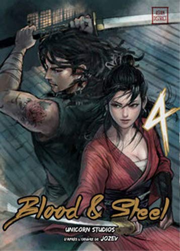 Blood & Steel, Tome 4 :