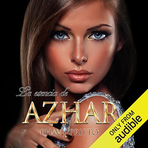 La esencia de Azhar: Saga Flor, Libro 3