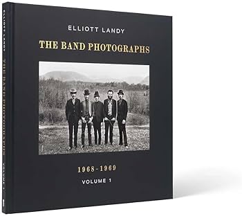 The Band Photographs, 1968-1969: Two-Volume Set: With a Foreword