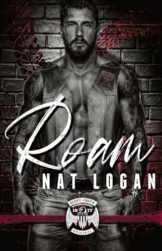Roam (Bluff Creek Brotherhood MC Book 5)