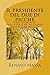 Il presidente del due di picche: Una storia di fantasia che potrebbe diventare realtà