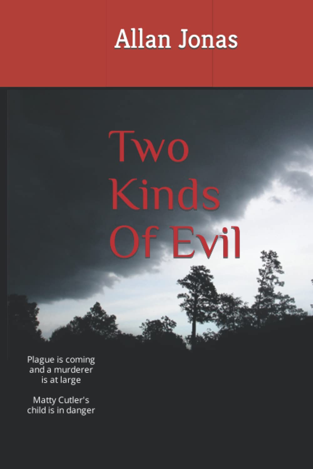 Two Kinds Of Evil: A Matty Cutler Tale: 2 (The Matty Cutler Series)