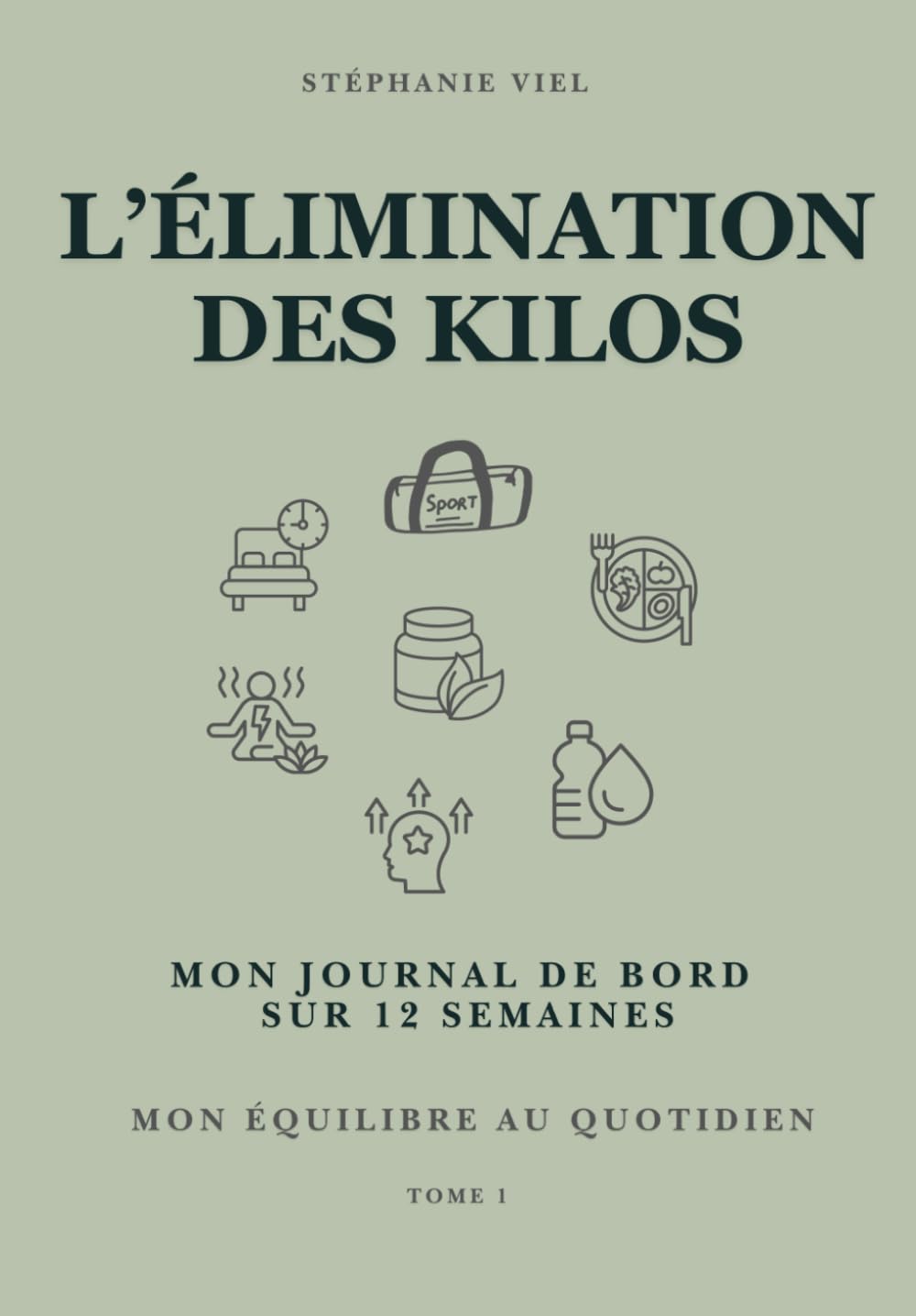 L’élimination des kilos: Mon journal de bord SUR 12 SEMAINES