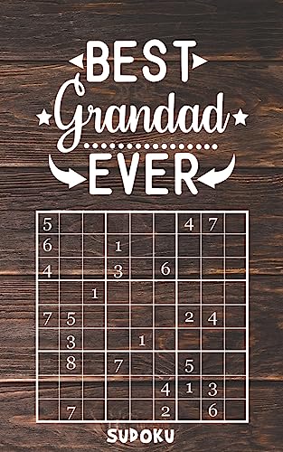 Best Grandad Ever - Sudoku: 4 Difficulty Levels: easy - medium - difficult - extreme | Father's Day gift idea | Pocket sized book | Over 150 logic puzzles | Mental Fitness