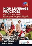 High Leverage Practices and Students with Extensive Support Needs