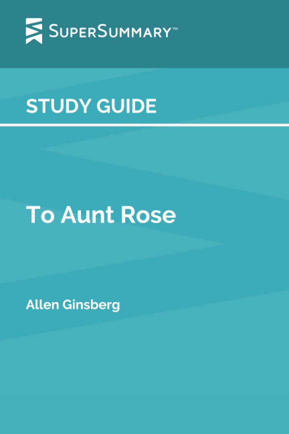 Study Guide: To Aunt Rose by Allen Ginsberg (SuperSummary)