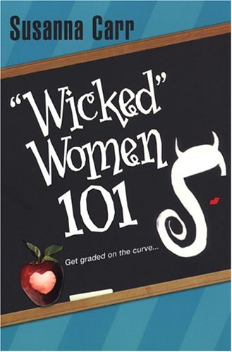 Wicked Women 101 (By: Susanna Carr)