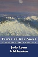 Fierce Falling Angel 1507507860 Book Cover