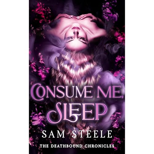 Consume Me, Sleep Audiolibro Por Sam Steele arte de portada