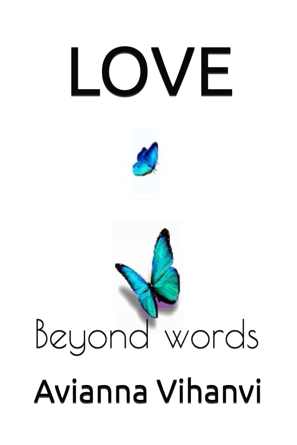 LOVE: Beyond words
