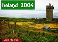 Ireland 2004: Wonderful Photo book of Ireland with images from Dublin, Cork, Galway, Kilkenny, the Burren, the Cliffs of Moher, Youghal, Achill Island and Connemara. 1973744775 Book Cover