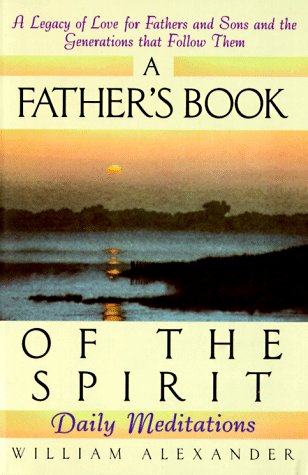 A Father's Book of the Spirit: Daily Meditations A Father's Book of the Spirit: Daily Meditations