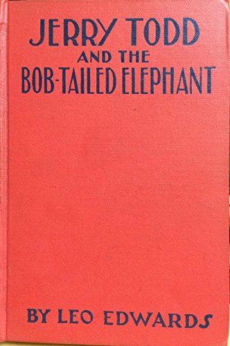 Jerry Todd and the Bob-Tailed Elephant 9001444210 Book Cover