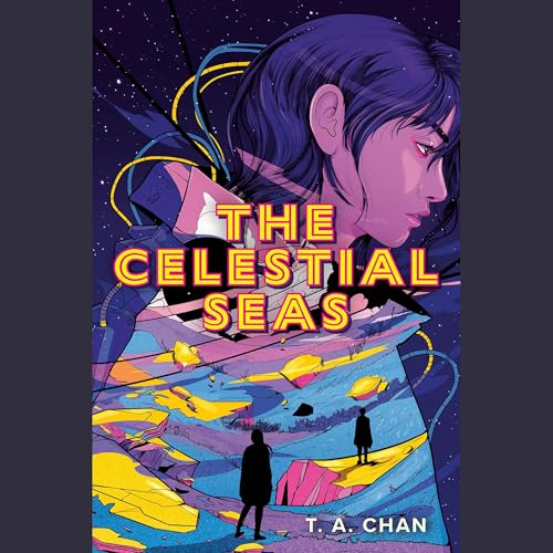 The Celestial Seas Audiolibro Por T. A. Chan arte de portada