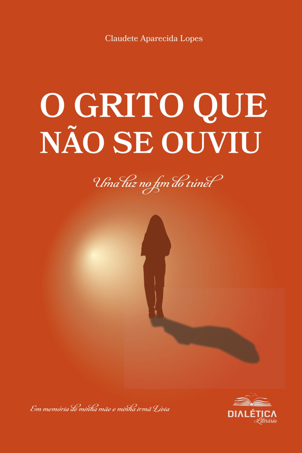 O Grito que Não Se Ouviu: Uma luz no fim do túnel