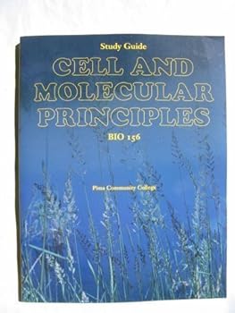 Cell and Molecular Principles BIO 156 Study Guide (Pima Community College)