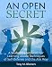 An Open Secret: A Student's Handbook for Learning Aikido Techniques of Self-Defense and the Aiki Way