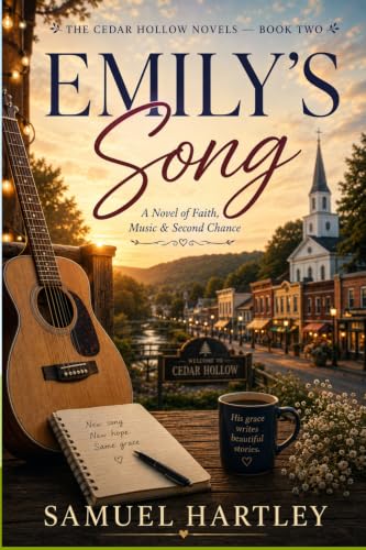 Emily's Song: A Novel of Faith, Music & Second Chances (The Cedar Hollow Novels Book 2) (English Edition)