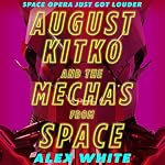 Cover of August Kitko and the Mechas from Space