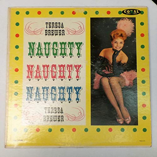 TERESA BREWER NAUGHTY NAUGHTY NAUGHTY vinyl record