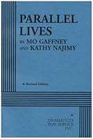 Parallel Lives - based on The Kathy and Mo Show. 0822213087 Book Cover
