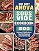 The Easy Anova Sous Vide Cookbook: 500 Delicious & Healthy Anova Sous Vide Recipes to Jump-Start Your Day